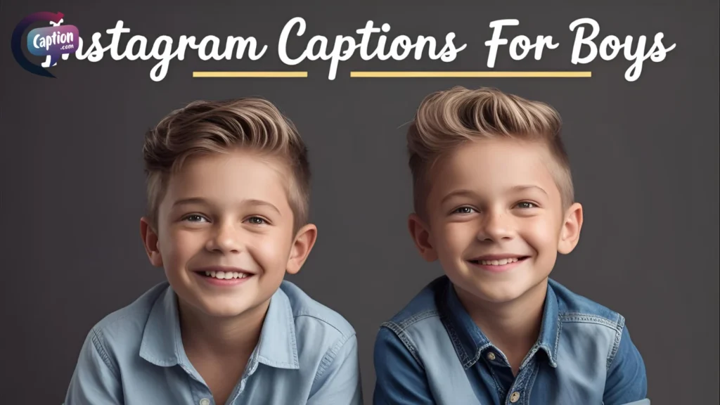 Stylish Instagram Captions for Boys