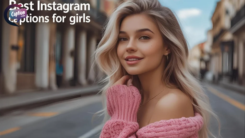 Stylish Instagram Captions for Girls