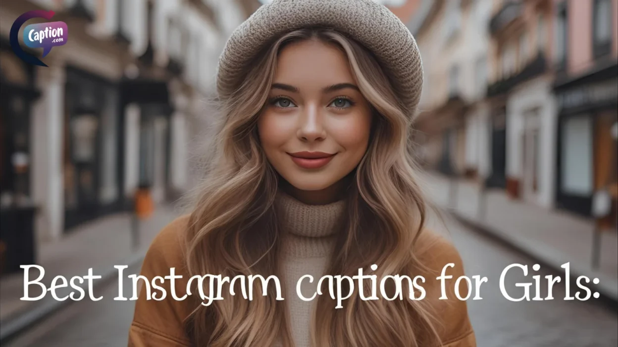 Best Instagram Captions For Girls