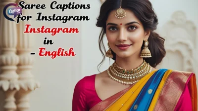 Saree Captions For Instagram In English
