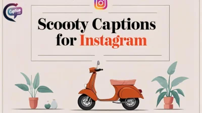 Scooty Captions for Instagram