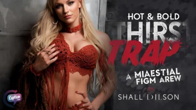 Hot & Bold Thirst Trap Captions